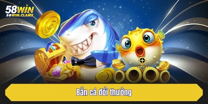 trang chủ 28 Bắn cá đổi thưởng