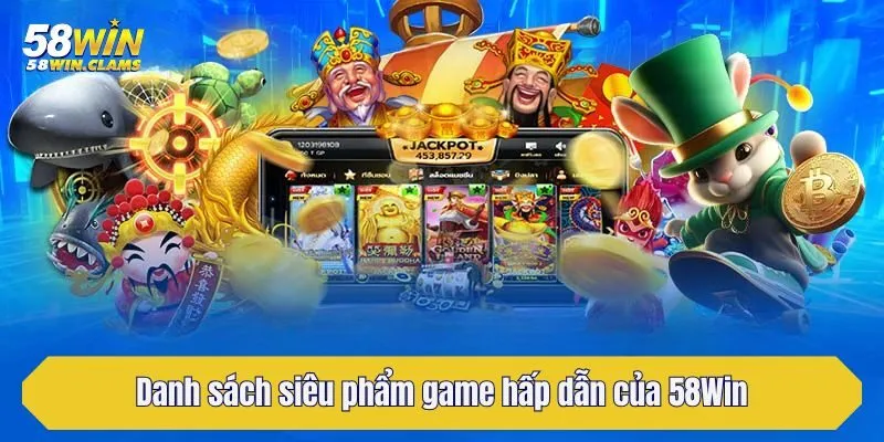 trang chủ 27 Danh sách siêu phẩm game hấp dẫn của 58Win