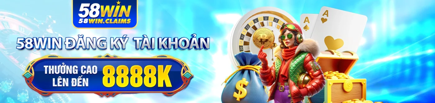 trang chủ 23 banner 58win